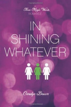 In Shining Whatever by Carolyn Brown