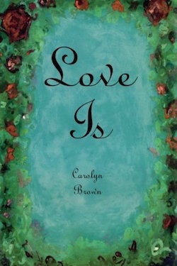 Love Is by Carolyn Brown