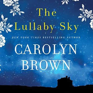 The Lullaby Sky audiobook by Carolyn Brown