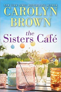 The Sisters Cafe by Carolyn Brown